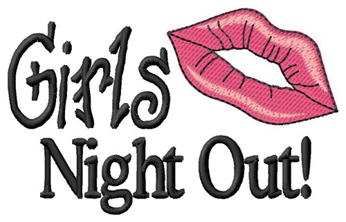 Girls Night Out Lips Machine Embroidery Design