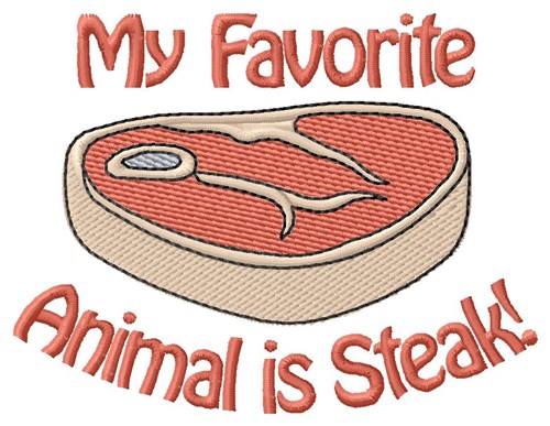 Favorite Animal Is Steak Machine Embroidery Design