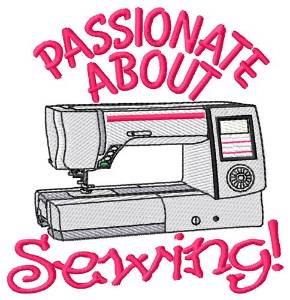 Picture of Passionate About Sewing Machine Embroidery Design