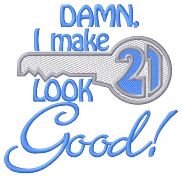 Picture of Make 21 Look Good Machine Embroidery Design