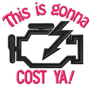 Picture of Gonna Cost Ya! Machine Embroidery Design