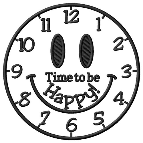 Time To Be Happy Machine Embroidery Design