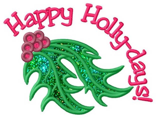 Picture of Happy Holly-days Applique  Machine Embroidery Design