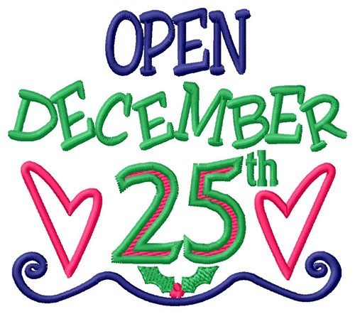 Open December 25th Machine Embroidery Design