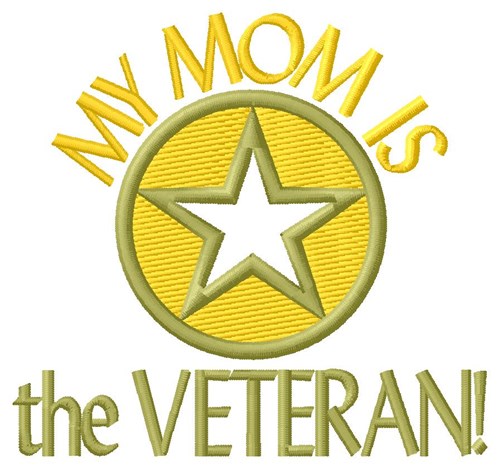Mom The Veteran Machine Embroidery Design