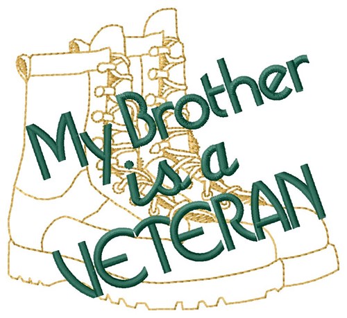Brother Is A Veteran Machine Embroidery Design