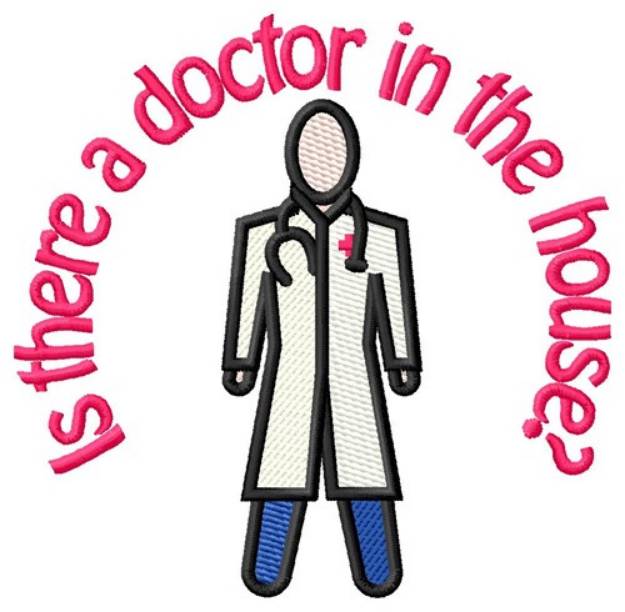 Picture of Is There a Doctor Machine Embroidery Design