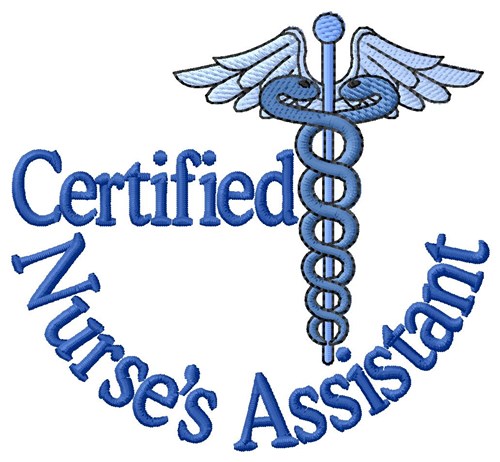 Certified Nurses Assistant Machine Embroidery Design