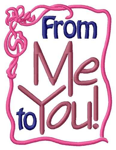 Me To You Ribbon Machine Embroidery Design