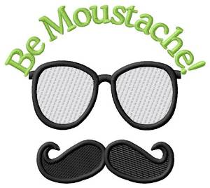 Picture of Be Moustache Machine Embroidery Design