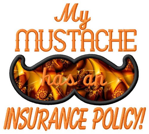 Mustache Insurance Policy Machine Embroidery Design