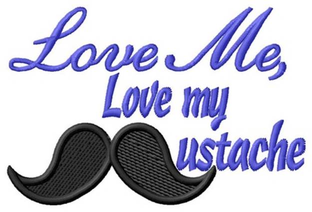 Picture of Love My Moustache Machine Embroidery Design