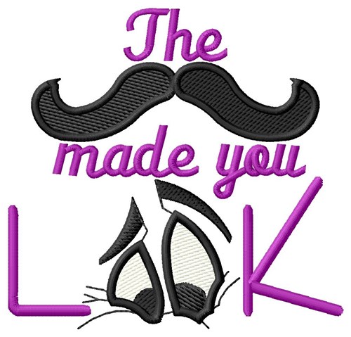 Made You Look Machine Embroidery Design