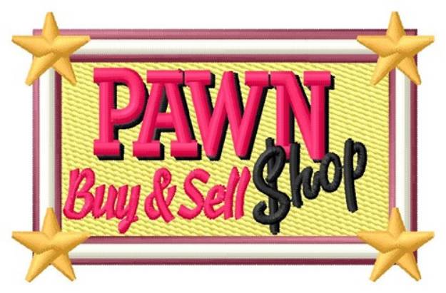 Picture of Pawn Shop Filled Sign Machine Embroidery Design