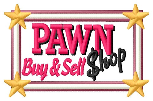 Pawn Shop Sign Machine Embroidery Design