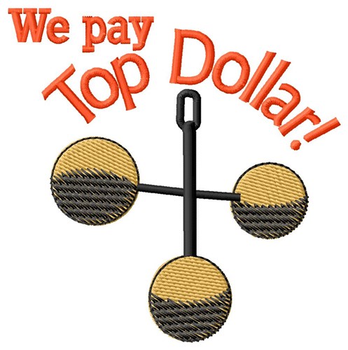 Top Dollar Machine Embroidery Design