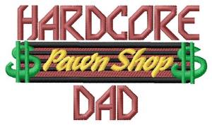 Picture of Hardcore Dad Machine Embroidery Design