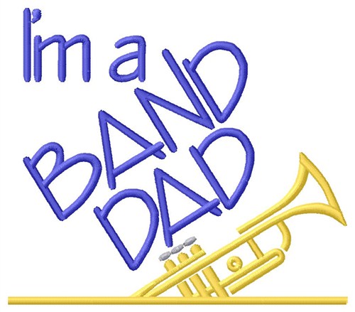 Trumpet Band Dad Machine Embroidery Design