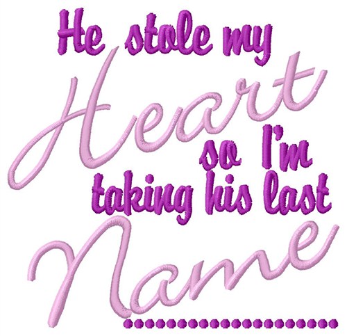 Stole My Heart Machine Embroidery Design