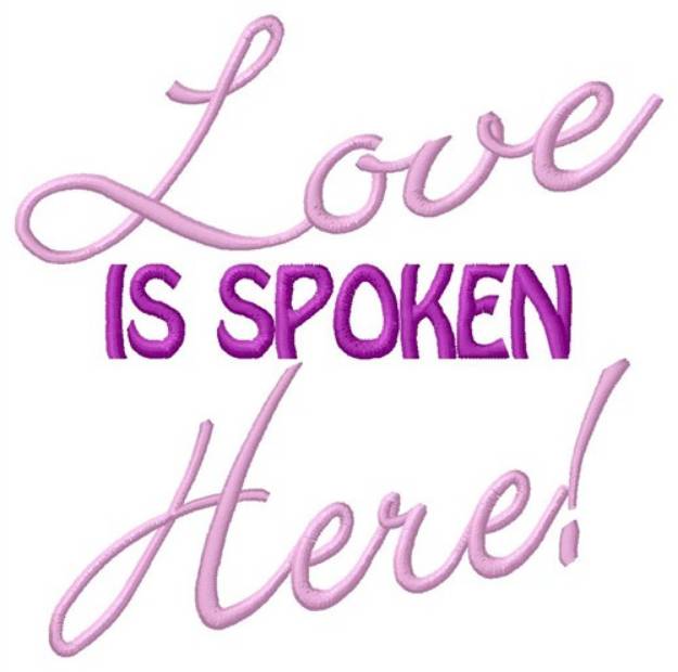 Picture of Love Spoken Here Machine Embroidery Design