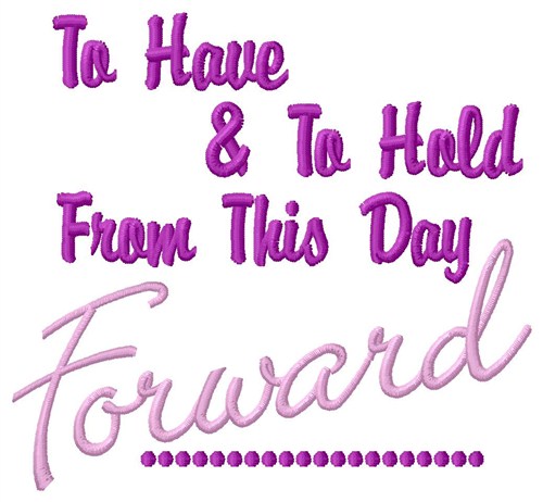 This Day Forward Machine Embroidery Design