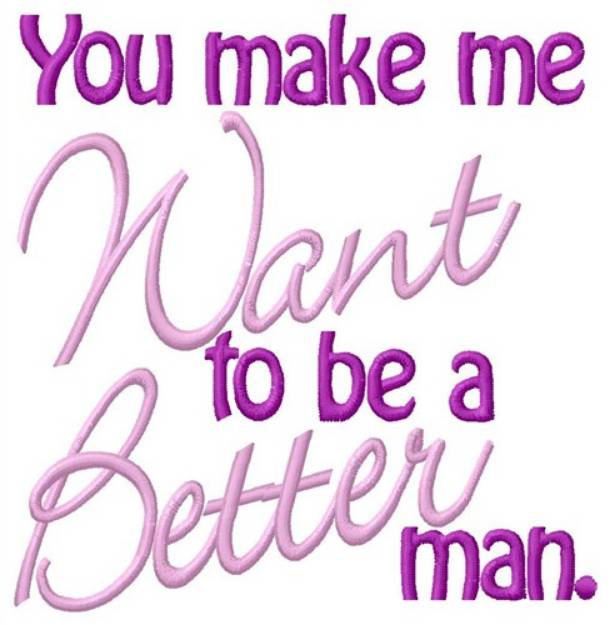 Picture of Better Man Machine Embroidery Design