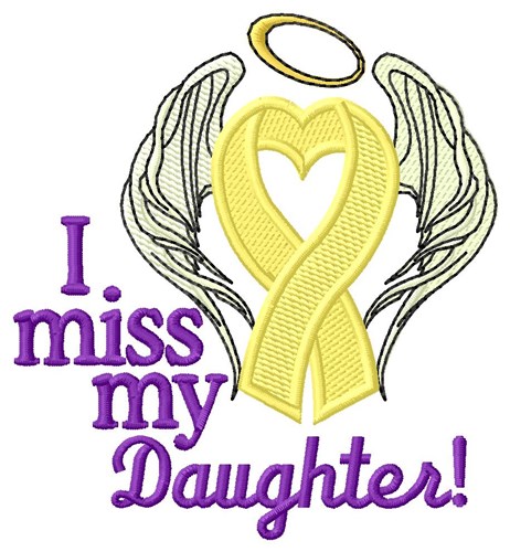 Miss My Daughter Machine Embroidery Design
