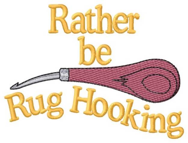 Picture of Rather Be Hooking Machine Embroidery Design