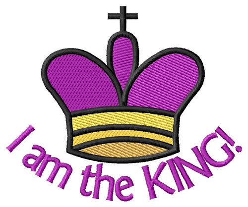 I am the King Machine Embroidery Design