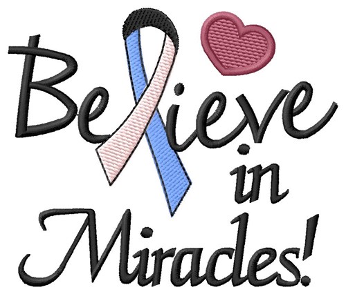 Believe In Miracles Machine Embroidery Design