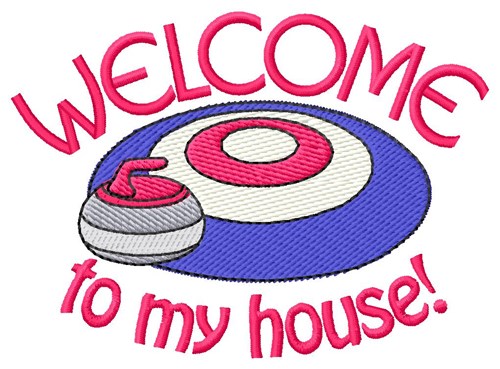 Welcome To House Machine Embroidery Design