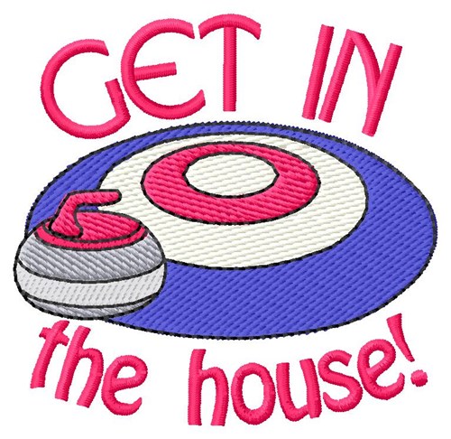 Get In The House Machine Embroidery Design