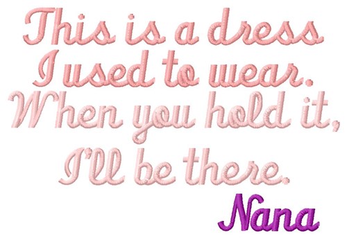 My Dress Nana Machine Embroidery Design