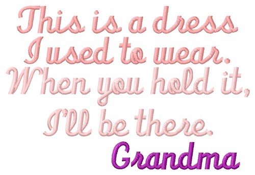 My Dress Grandma Machine Embroidery Design