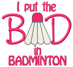 Picture of Bad Badminton Machine Embroidery Design