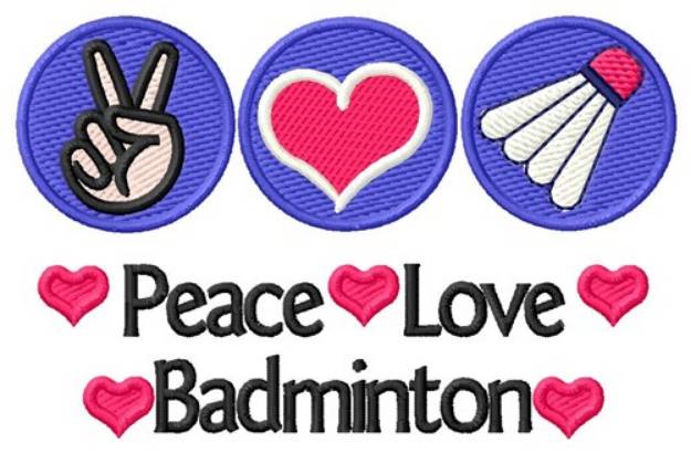 Picture of Peace Love Badminton Machine Embroidery Design