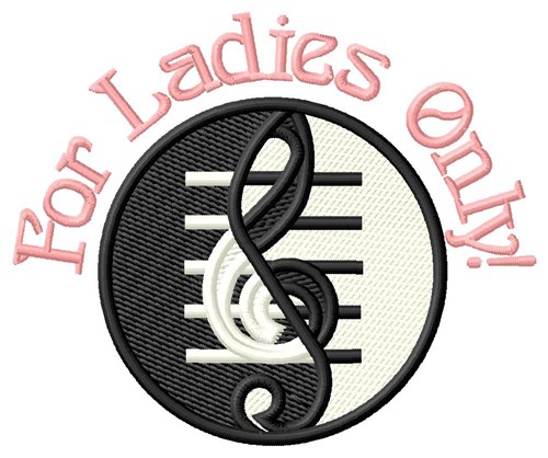 For Ladies Only! Machine Embroidery Design