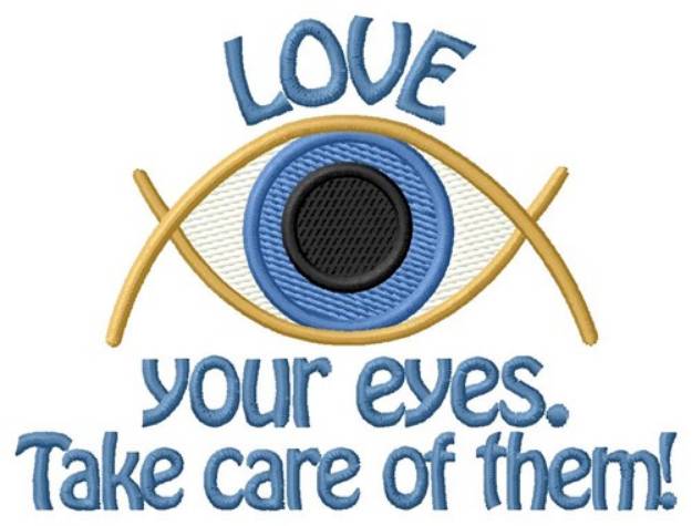 Picture of Love Your Eyes Machine Embroidery Design