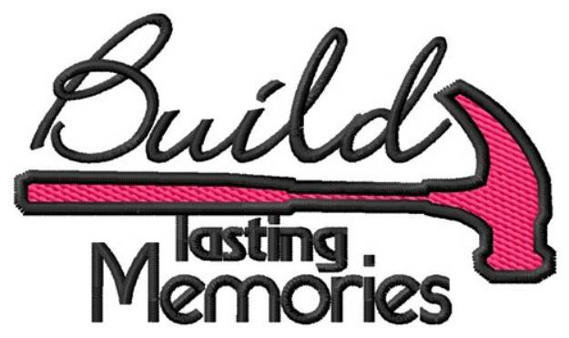 Picture of Build Memories Machine Embroidery Design