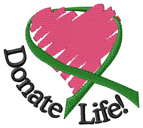 Donate Life! Machine Embroidery Design