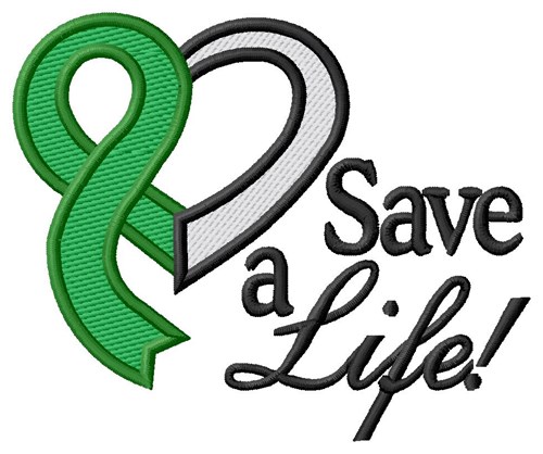 Save A Life! Machine Embroidery Design