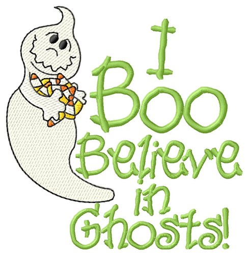 I Believe In Ghosts Machine Embroidery Design