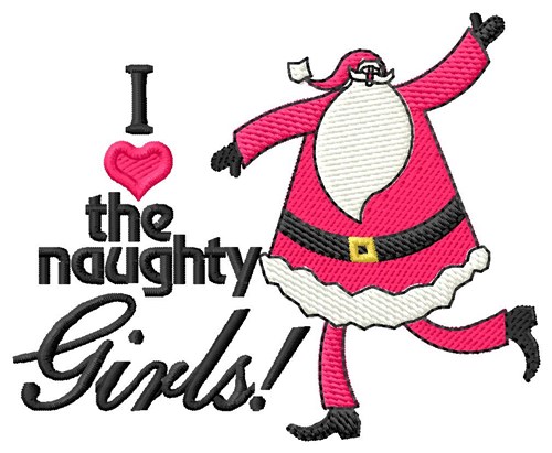 Santa Loves Naughty Girls Machine Embroidery Design