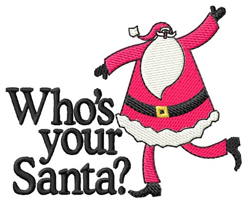 Whos Your Santa? Machine Embroidery Design