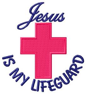 Picture of Jesus My Lifeguard Machine Embroidery Design