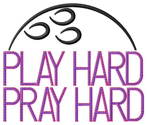 Bowling Play Hard Machine Embroidery Design