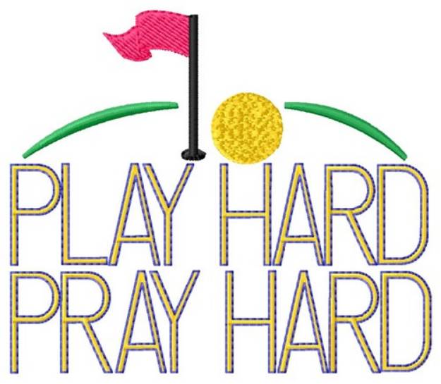 Picture of Play Hard Golf Machine Embroidery Design