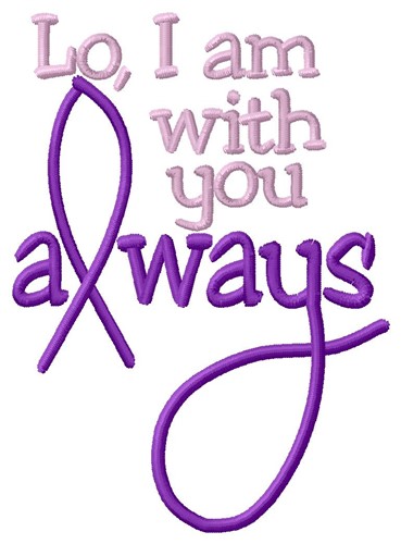 With You Always Machine Embroidery Design