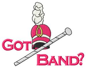 Picture of Got Band? Machine Embroidery Design