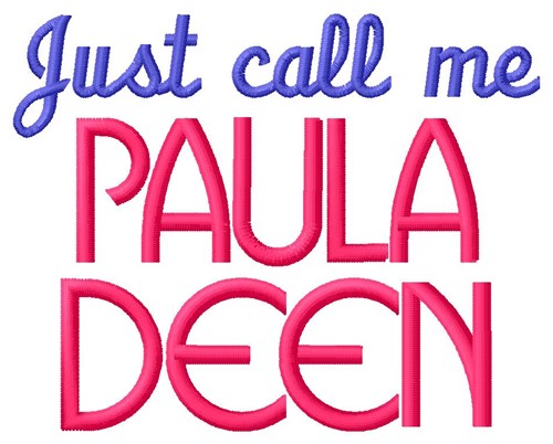 Paula Deen Machine Embroidery Design